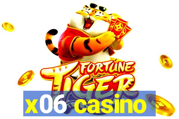 x06 casino